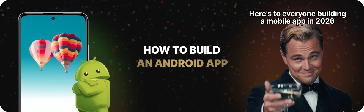 How to Build an Android App